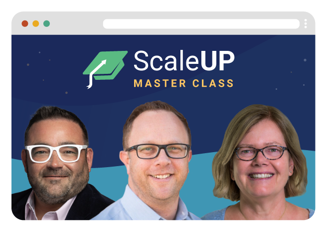 Header image for ScaleUp Master Class with Eric, Bob, and Ann