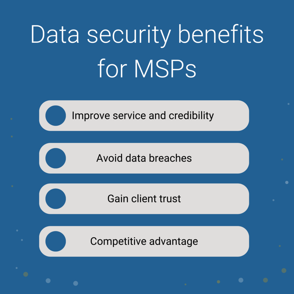 Data security benefits for MSPs