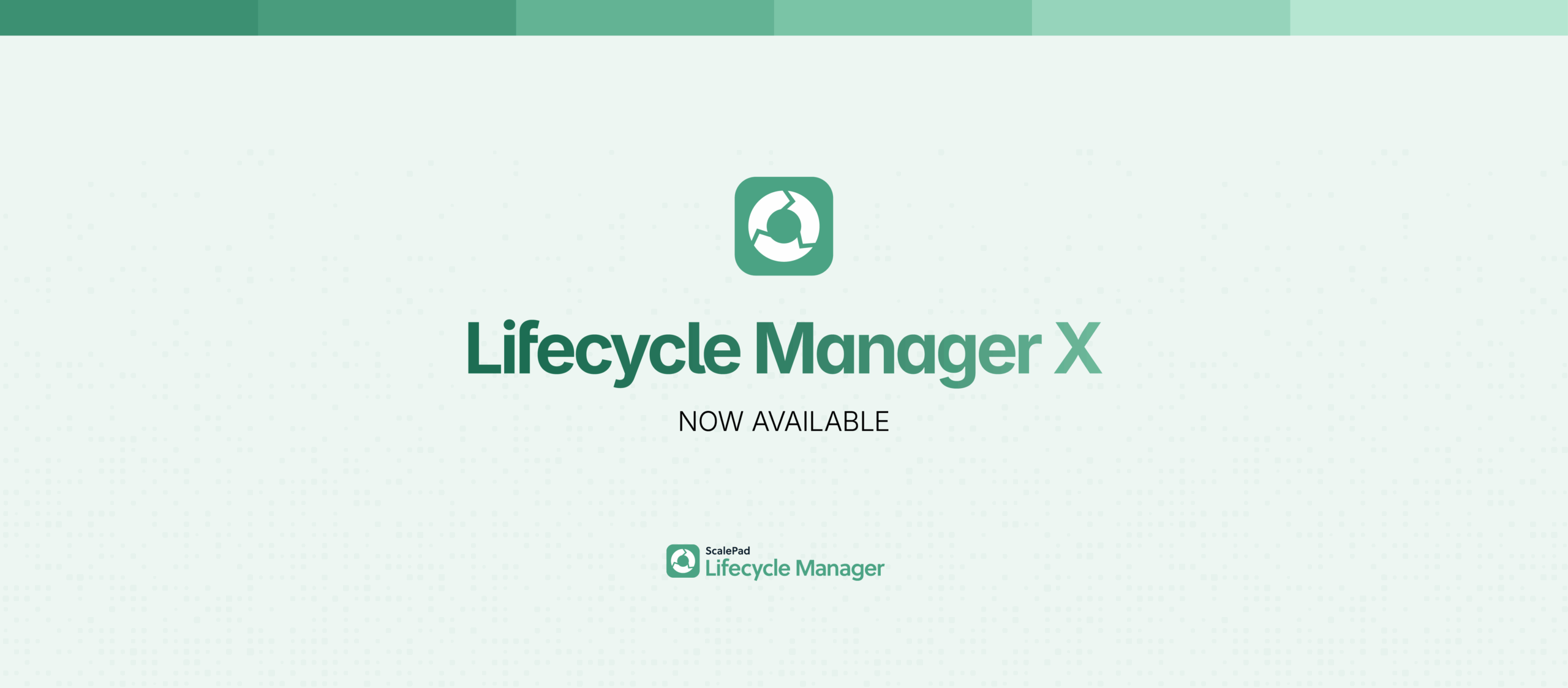 Lifecycle Manager X Launch Banner